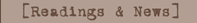 [Readings & News]