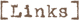 Links